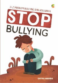 Image of A-Z problem bullying dan solusinya: stop bullying