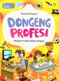 Image of Dongeng profesi: mengenal profesi melalui dongeng