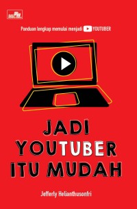 Image of Jadi youtuber itu mudah