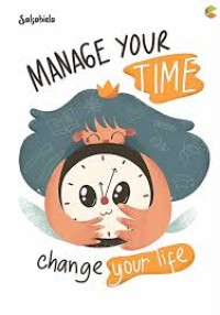 Image of Manage yout time change your life
