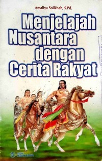 Image of Menjelajah nusantara dengan cerita rakyat