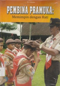 Image of Pembina pramuka: memimpin dengan hati