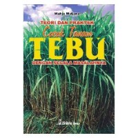 Image of Teori dan praktek: cocok tanam tebu dengan segala masalahnya